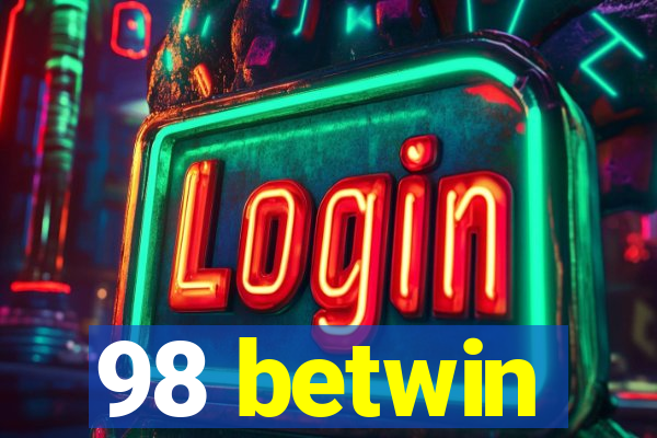 98 betwin